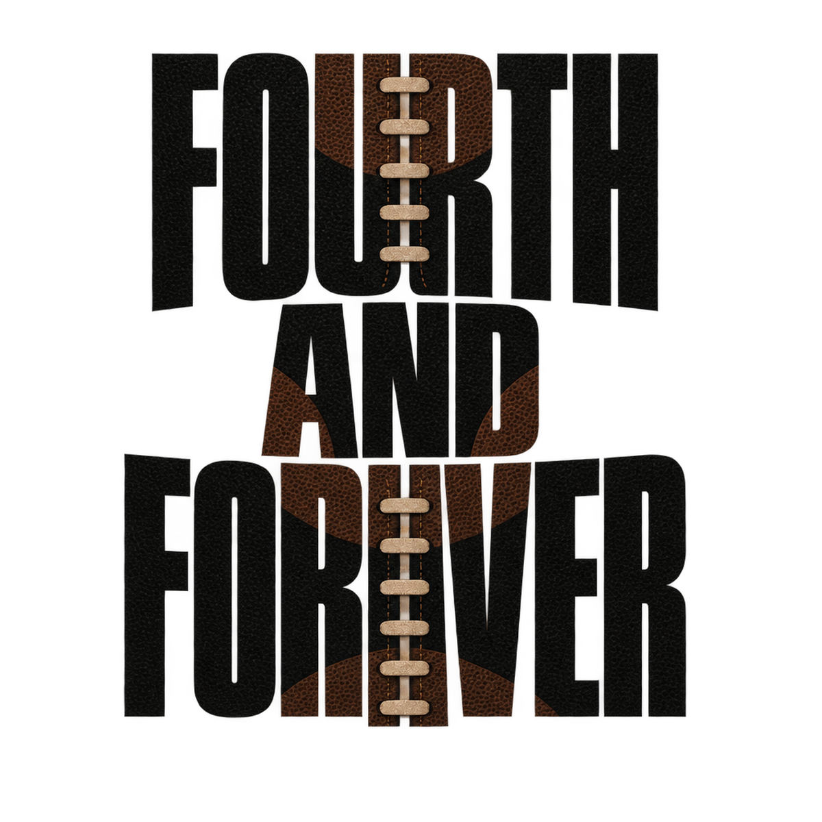 [Digital Download] Fourth And Forever T-Shirt SVG PNG EPS Cricut Silhouette Sublimation Design