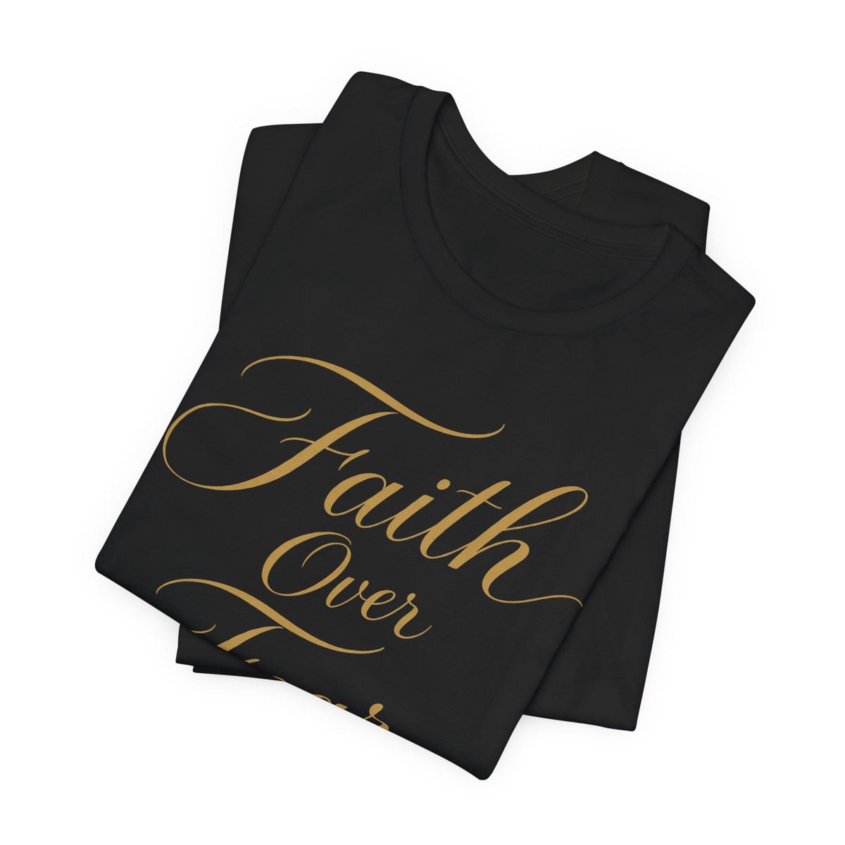 Faith Over Fear Script T-Shirt | Christian Hand-Lettered Tee | Inspirational Faith Gift Shirt
