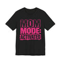 Mom Mode Activated Funny Grunge T-Shirt | Tired Mom Shirt | Sarcastic Mom Gift | Coffee Mom Tee