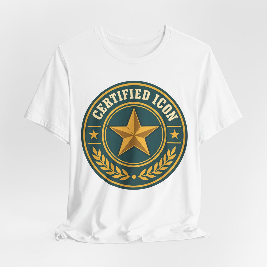 Certified Icon T-Shirt | Retro Badge Viral Tee | Confident Trend Gift Shirt