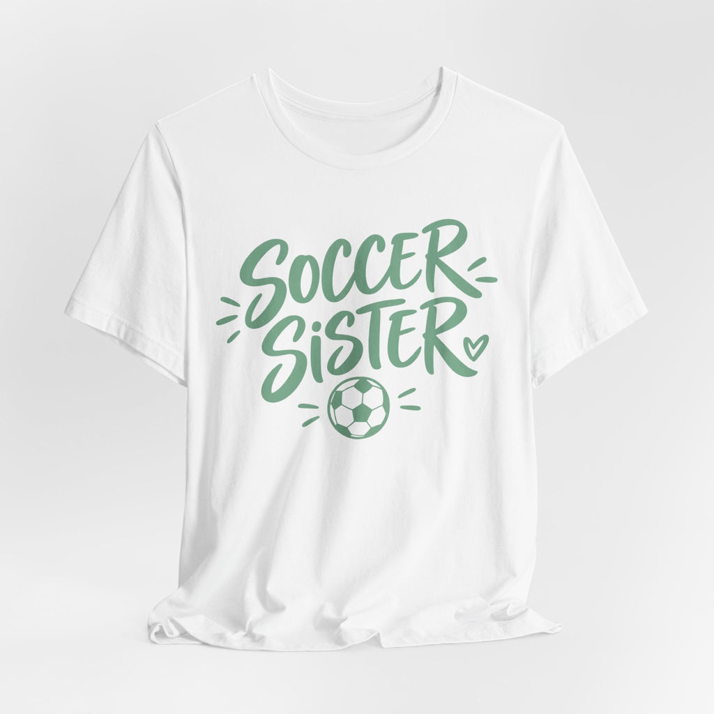 Soccer Sister Tee | Hand Lettered Soccer Sis Design | Proud Sister Shirt | Soccer Sibling Gift | Soccer Sister Gift | Game Day Sister Design