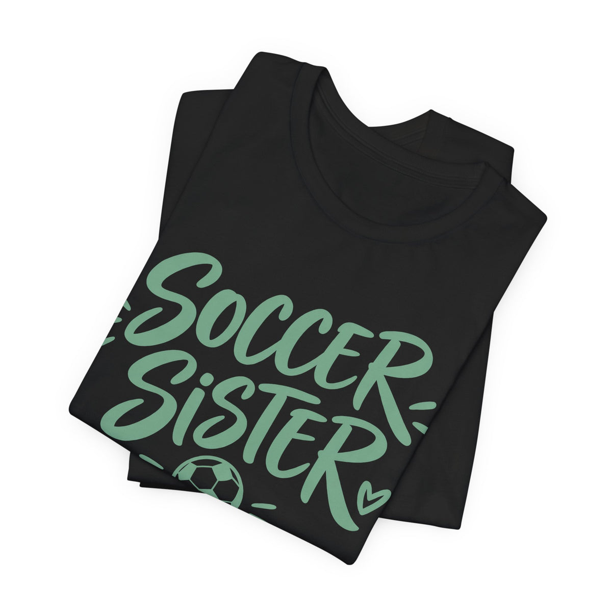 Soccer Sister Tee | Hand Lettered Soccer Sis Design | Proud Sister Shirt | Soccer Sibling Gift | Soccer Sister Gift | Game Day Sister Design
