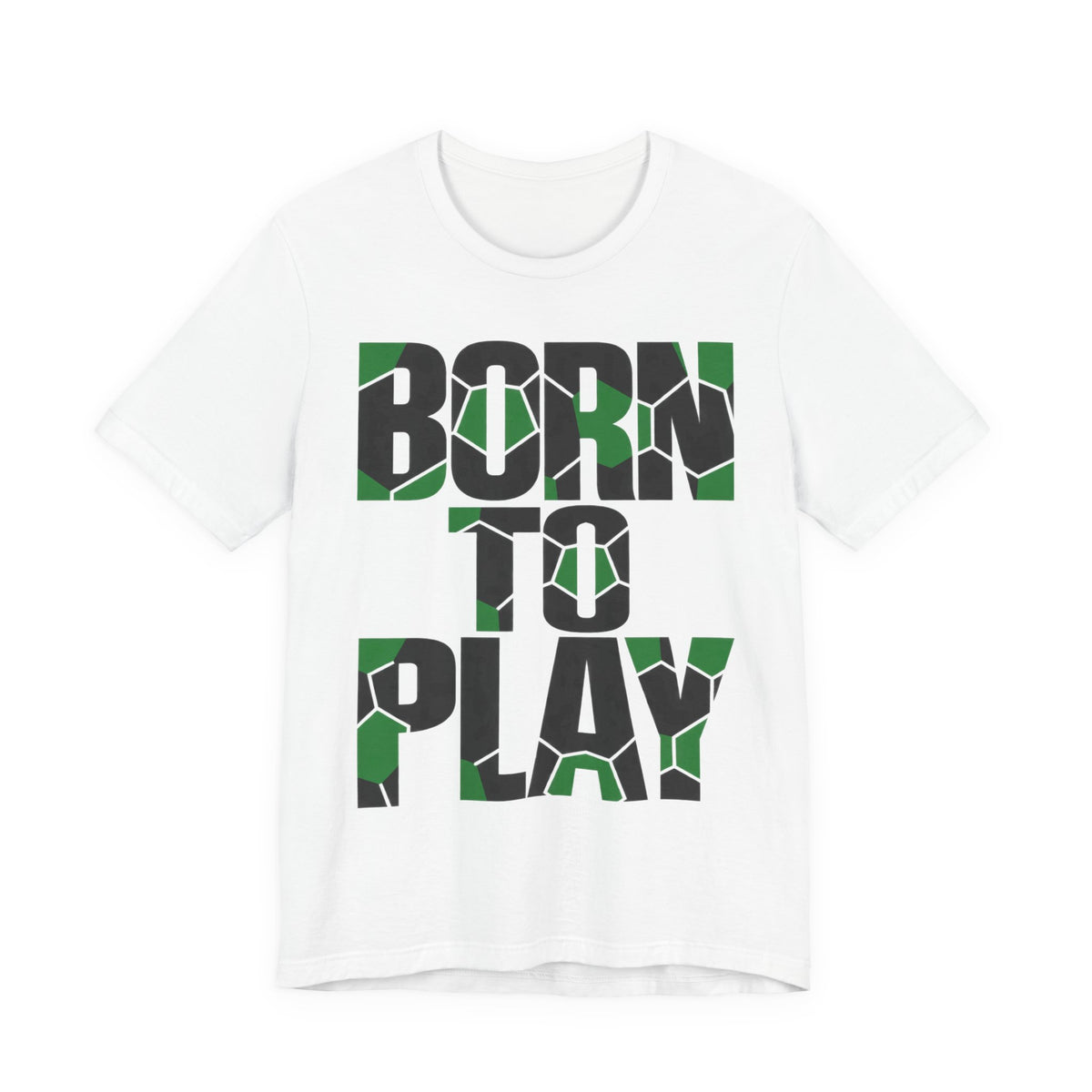 Born To Play Tee | Soccer Motivational Quote Design | Soccer Grind Shirt | Pitch Motivation Gift | Soccer Player Gift | Gym Soccer Design
