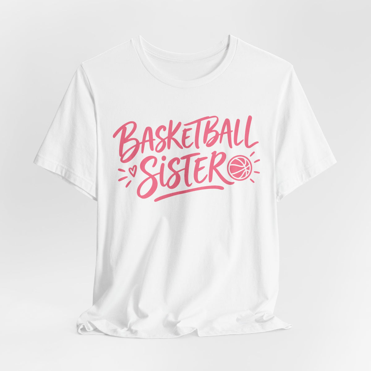 Basketball Sister T-Shirt | Hand Lettered Sibling Tee | Proud Basketball Sister Gift Shirt