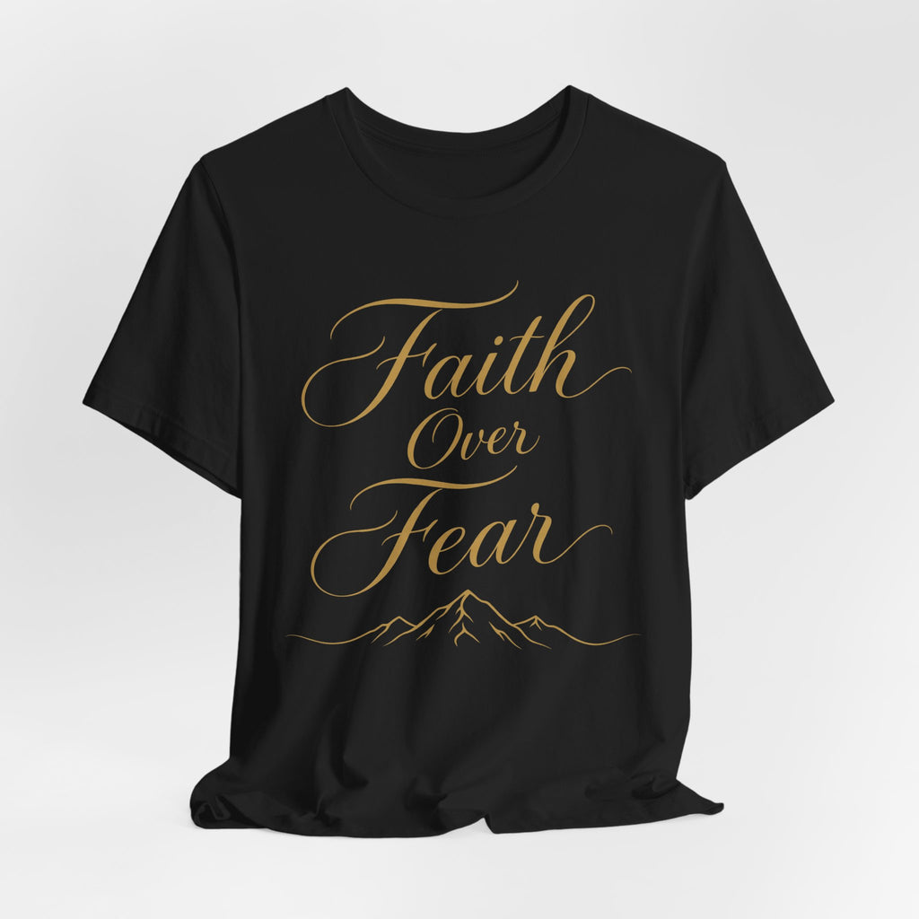 Faith Over Fear Script T-Shirt | Christian Hand-Lettered Tee | Inspirational Faith Gift Shirt