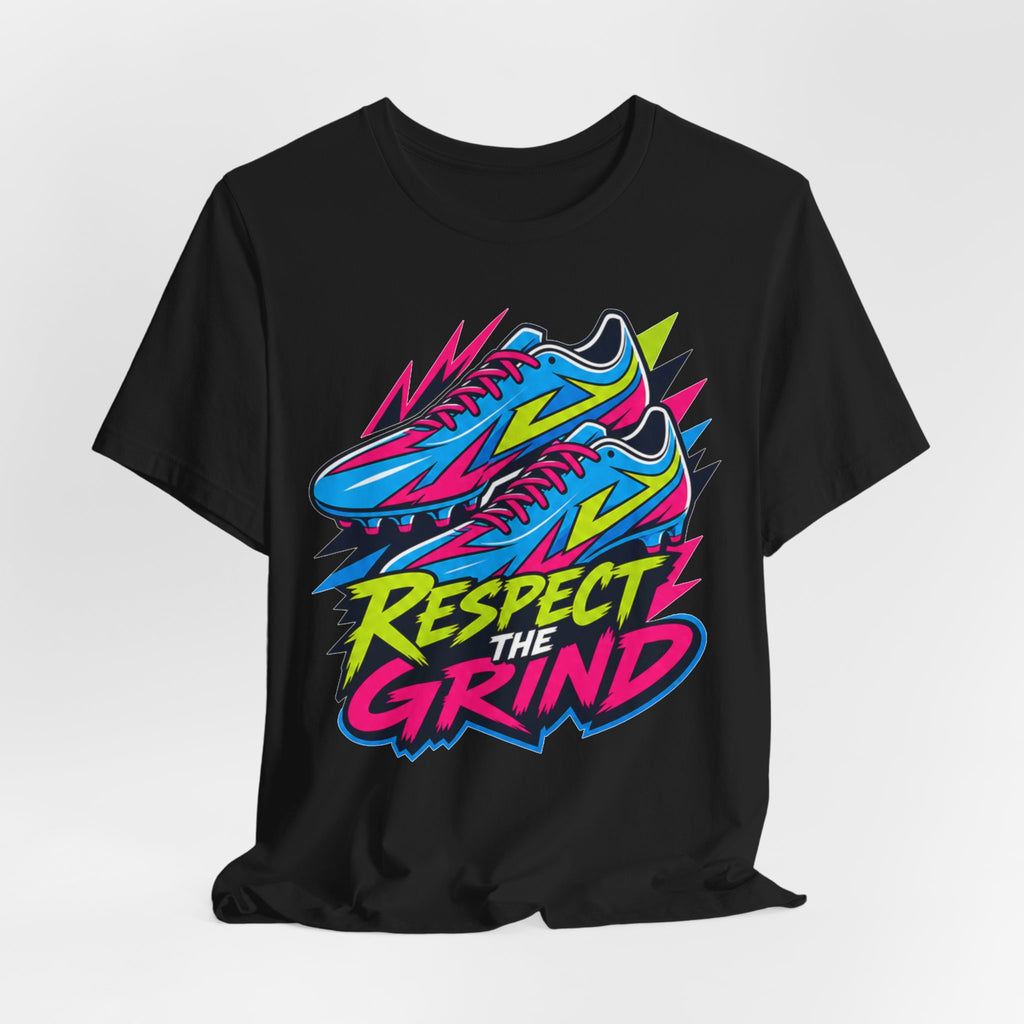 Respect The Grind Neon Cleats Tee | Bold Soccer Cleats Shirt | Soccer Gift Tee | Street Soccer Design