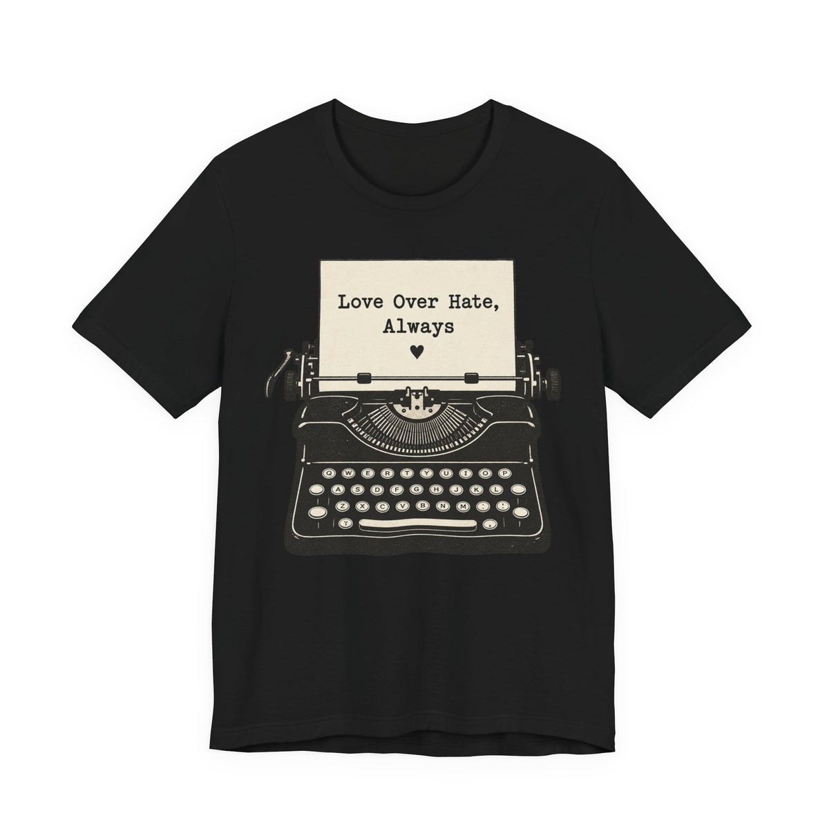 Love Over Hate T-Shirt | Retro Typewriter Valentine Tee | Positive Love Quote Gift Shirt