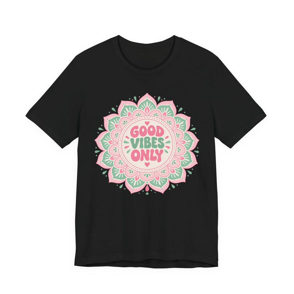 Good Vibes Only Mandala T-Shirt | Kawaii Pastel Mindfulness Tee | Positive Energy Gift Shirt