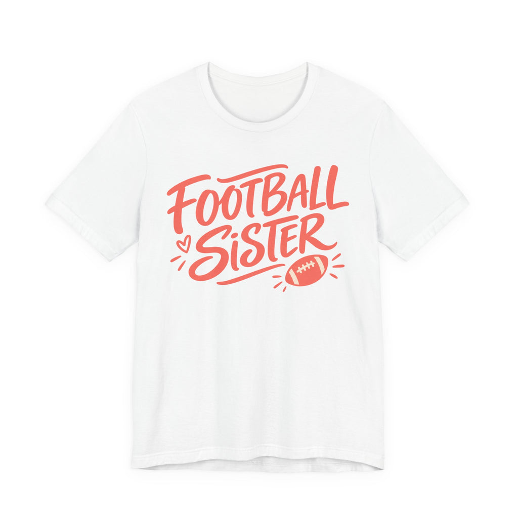 Football Sister Script Tee | Hand Lettered Sis Shirt | Proud Sister Game Day Shirt | Football Sibling Gift Tee