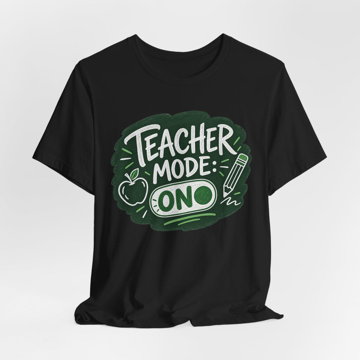 Teacher Mode Chalkboard T-Shirt | Back to School Teacher Shirt | Teacher Life Tee | First Day of School Gift