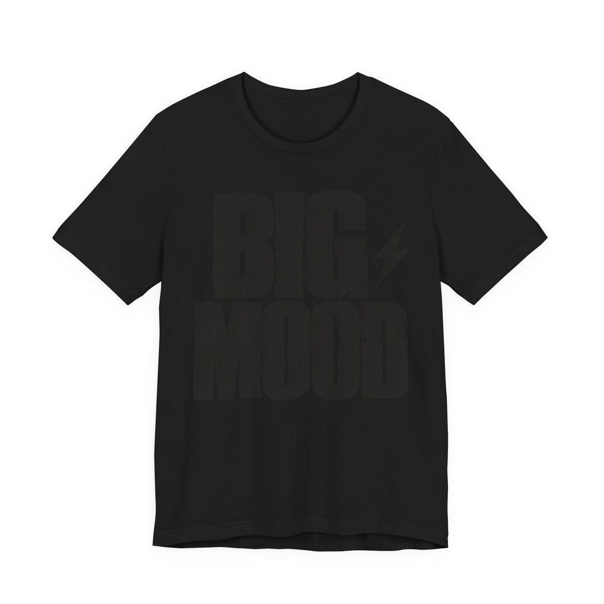 Big Mood T-Shirt | Bold Meme Text Tee | Funny Relatable Statement Shirt