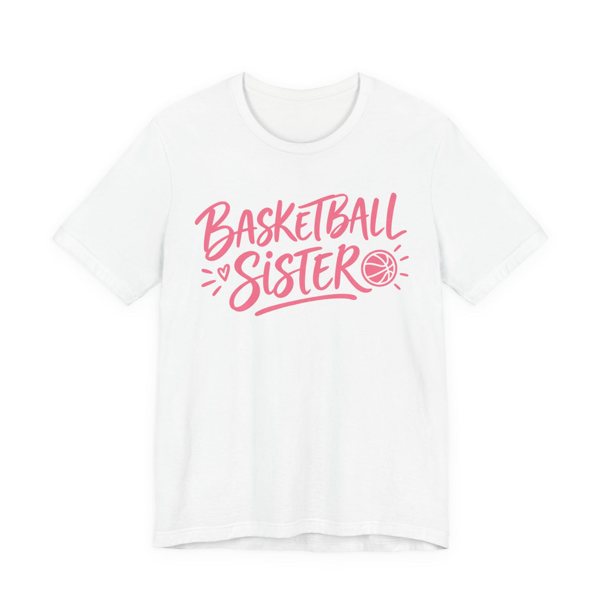 Basketball Sister T-Shirt | Hand Lettered Sibling Tee | Proud Basketball Sister Gift Shirt