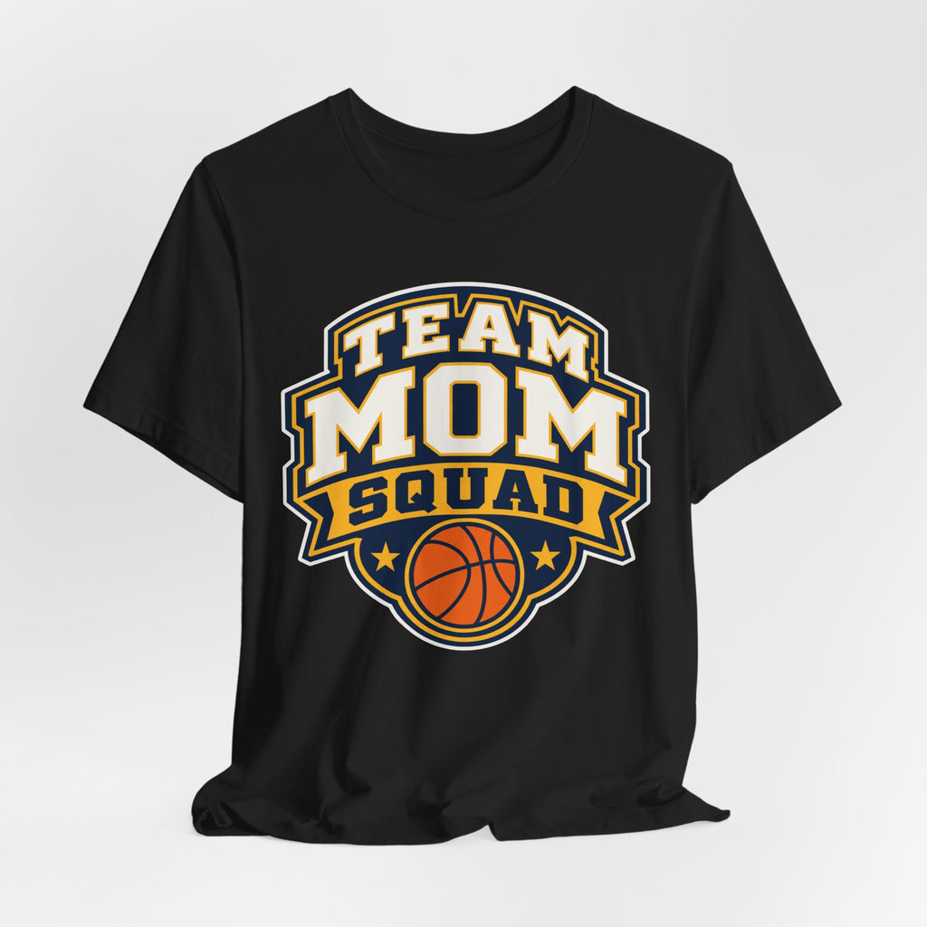 Team Mom Squad T-Shirt | Basketball Team Mom Group Tee | Basketball Squad Shirt | Game Day Squad Tee | Basketball Team Mom Gift Shirt