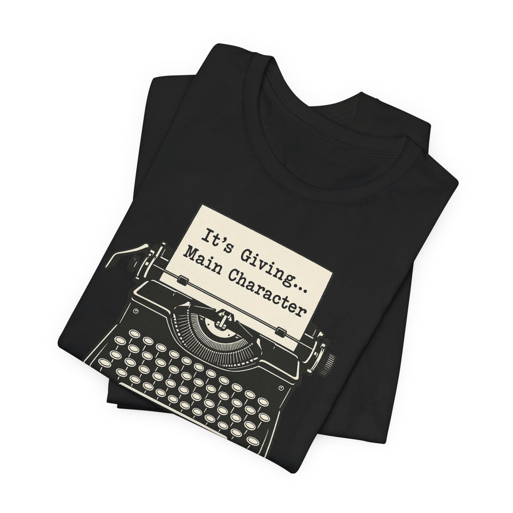 It's Giving Main Character T-Shirt | Retro Typewriter Meme Tee | Trendy Slang Gift Shirt