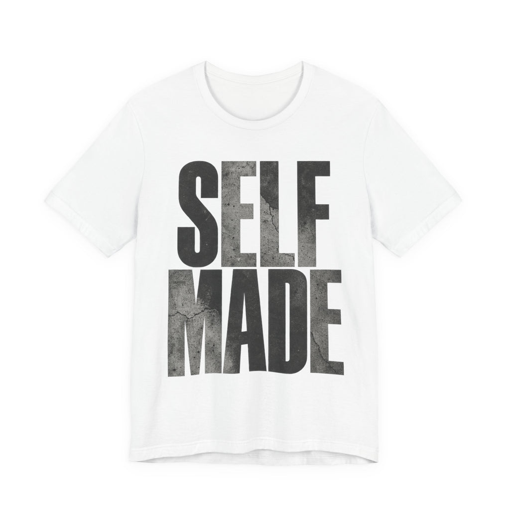 Self Made Concrete Tee | Hustle Hard Typography Shirt | Urban Motivational Shirt | Self Made Gift Tee