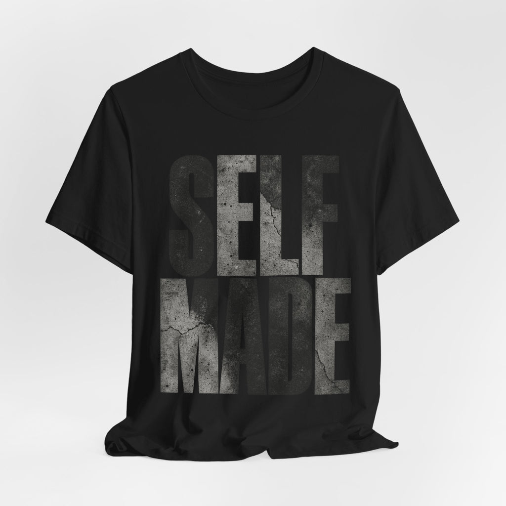Self Made Concrete Tee | Hustle Hard Typography Shirt | Urban Motivational Shirt | Self Made Gift Tee