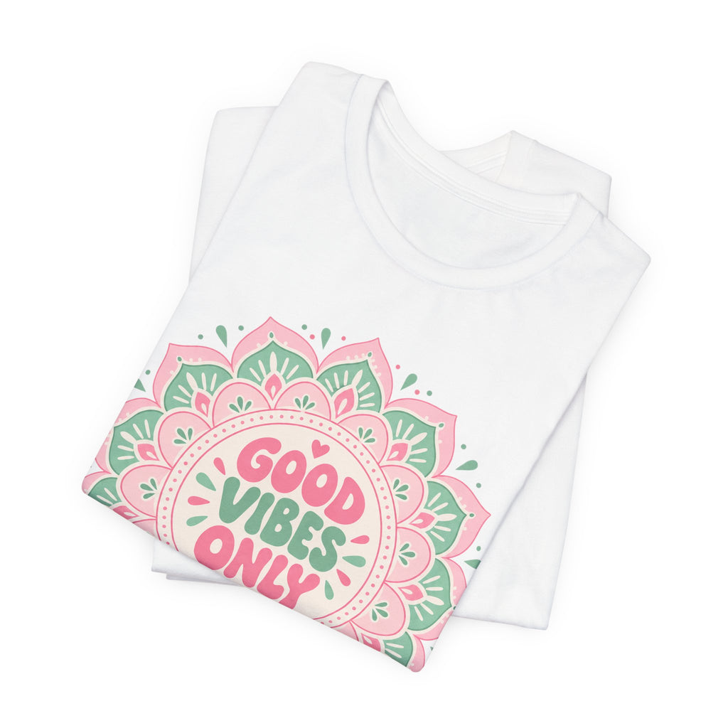 Good Vibes Only Mandala T-Shirt | Kawaii Pastel Mindfulness Tee | Positive Energy Gift Shirt