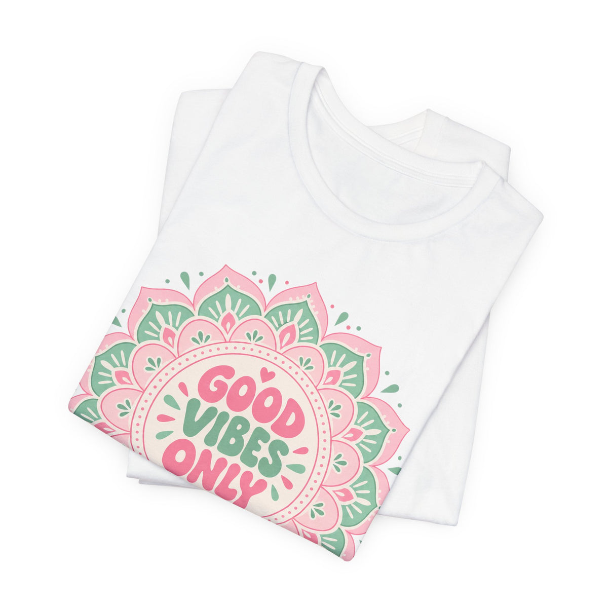 Good Vibes Only Mandala T-Shirt | Kawaii Pastel Mindfulness Tee | Positive Energy Gift Shirt