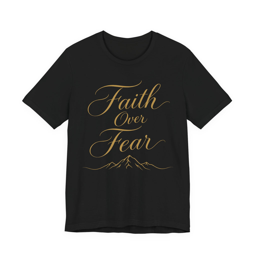 Faith Over Fear Script T-Shirt | Christian Hand-Lettered Tee | Inspirational Faith Gift Shirt