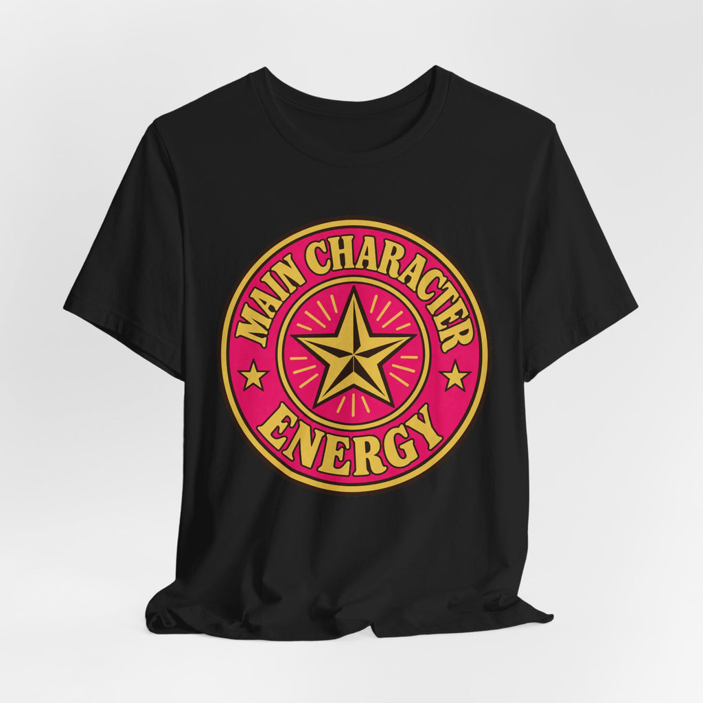 Main Character Energy T-Shirt | Retro Badge Viral Tee | TikTok Trend Gift Shirt