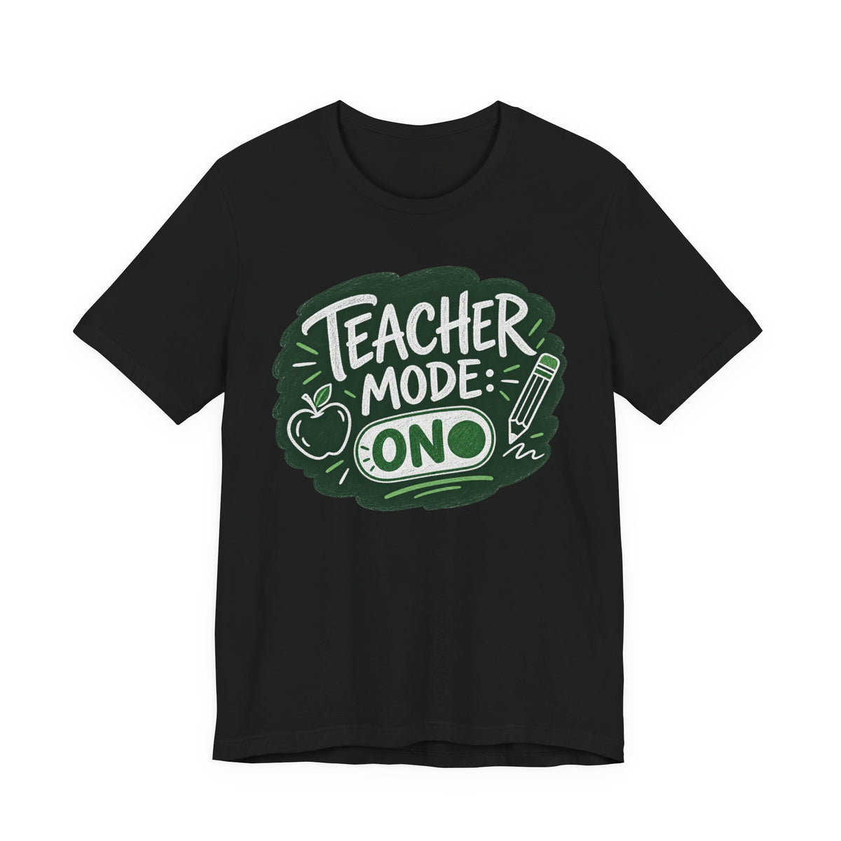 Teacher Mode Chalkboard T-Shirt | Back to School Teacher Shirt | Teacher Life Tee | First Day of School Gift