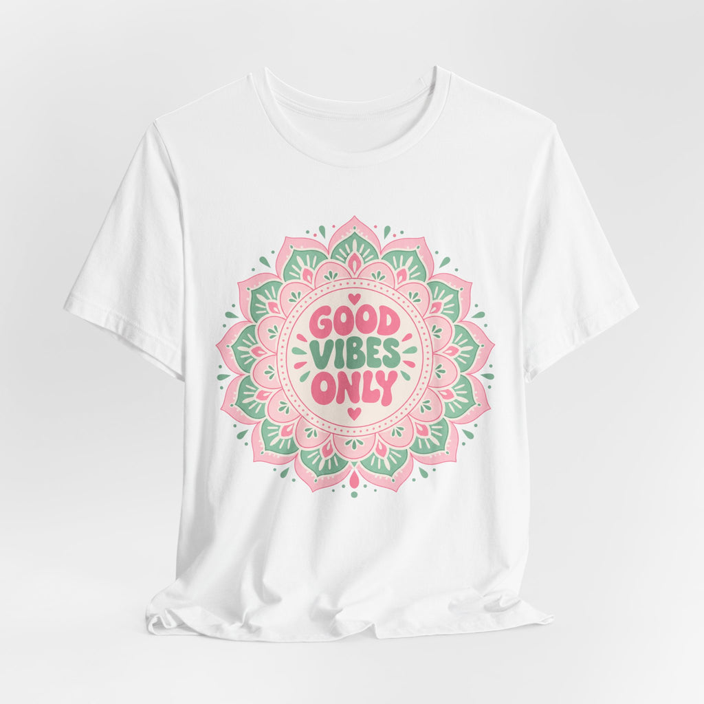Good Vibes Only Mandala T-Shirt | Kawaii Pastel Mindfulness Tee | Positive Energy Gift Shirt