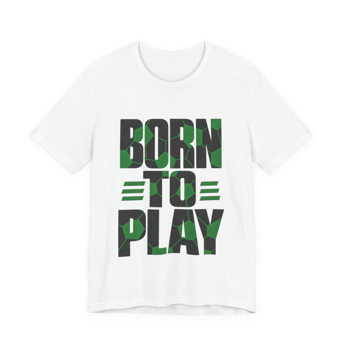 Born To Play Tee | Soccer Motivational Quote Design | Soccer Grind Shirt | Pitch Motivation Gift | Soccer Player Gift | Gym Soccer Design