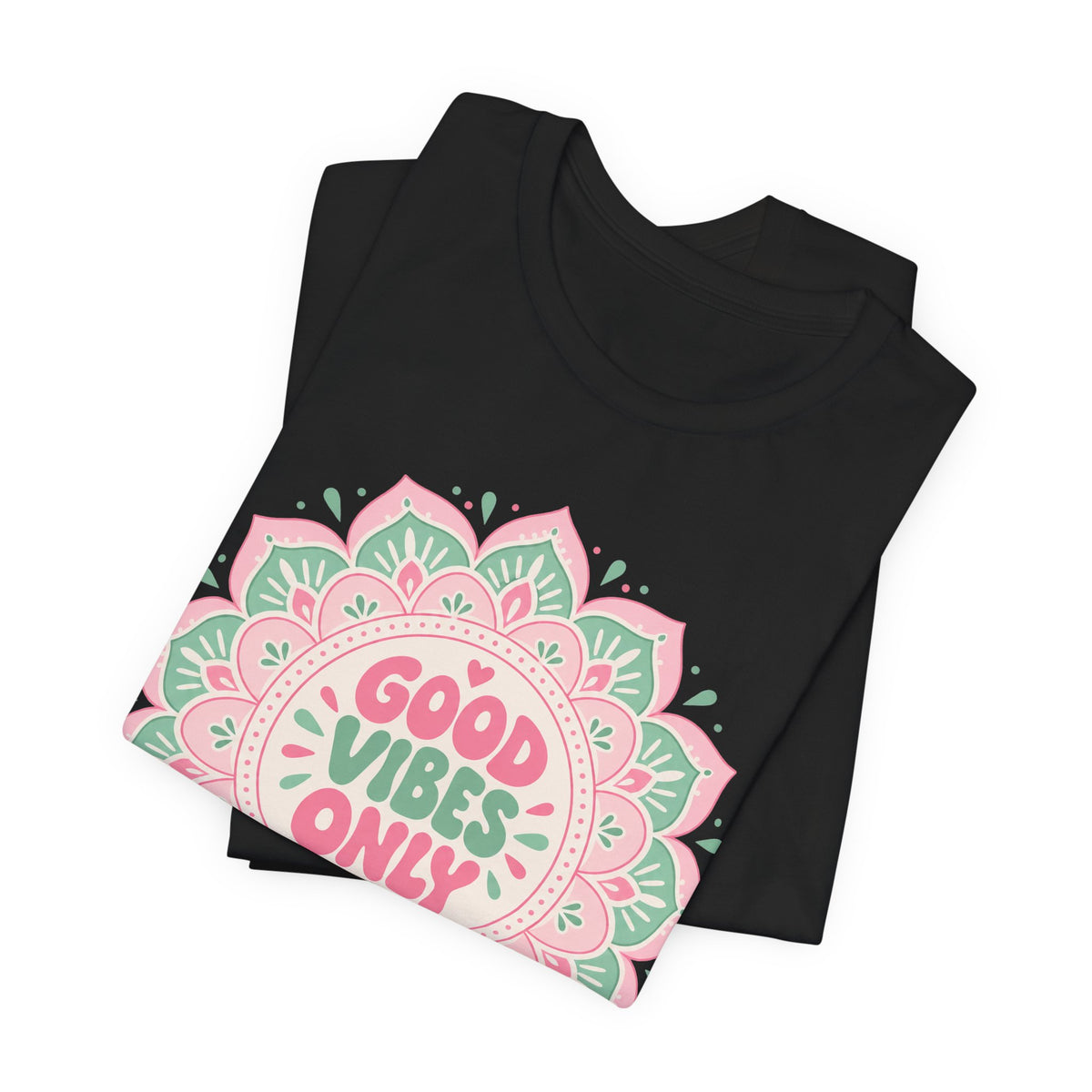 Good Vibes Only Mandala T-Shirt | Kawaii Pastel Mindfulness Tee | Positive Energy Gift Shirt