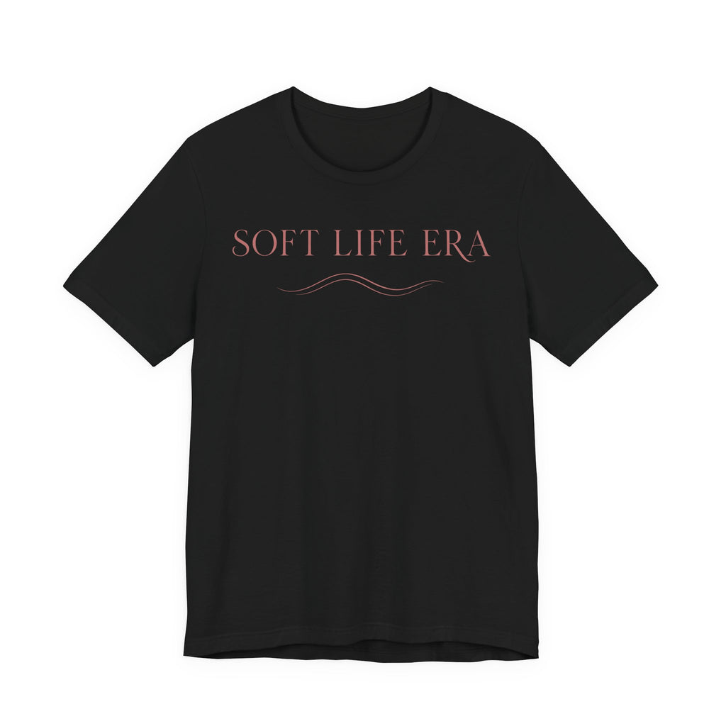 Soft Life Era T-Shirt | Boho Minimalist Wellness Tee | Self Care Gift Shirt