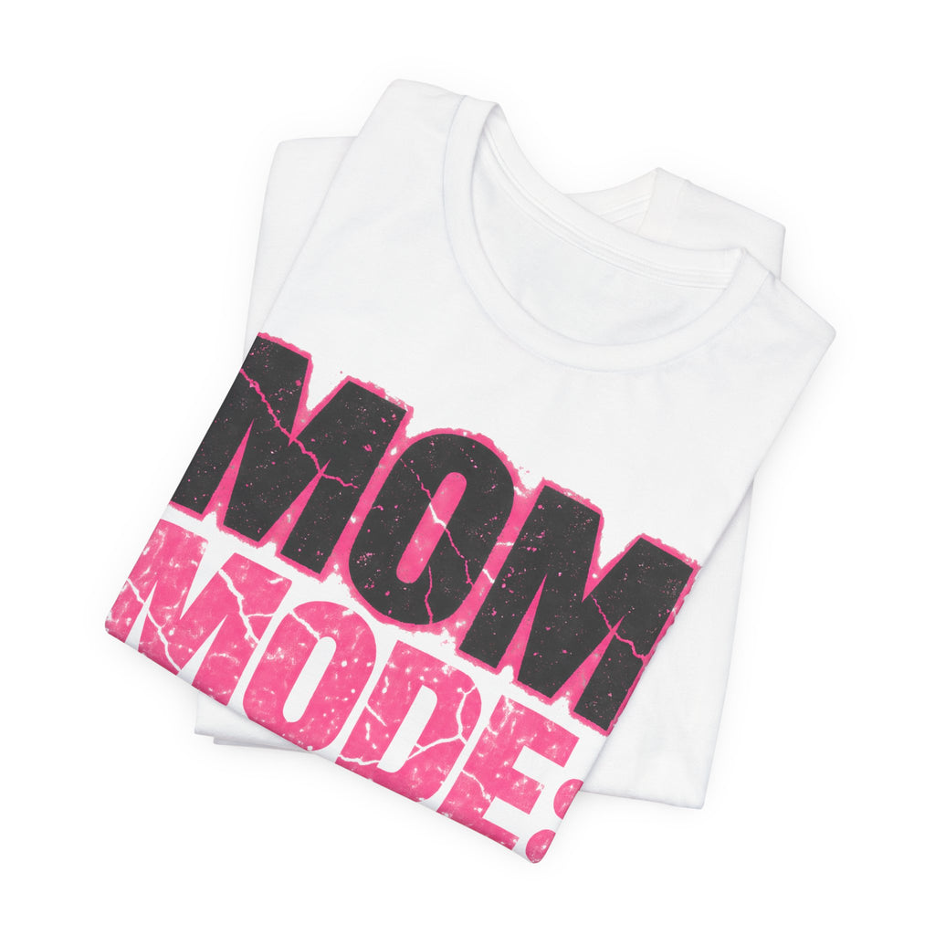 Mom Mode Activated Funny Grunge T-Shirt | Tired Mom Shirt | Sarcastic Mom Gift | Coffee Mom Tee