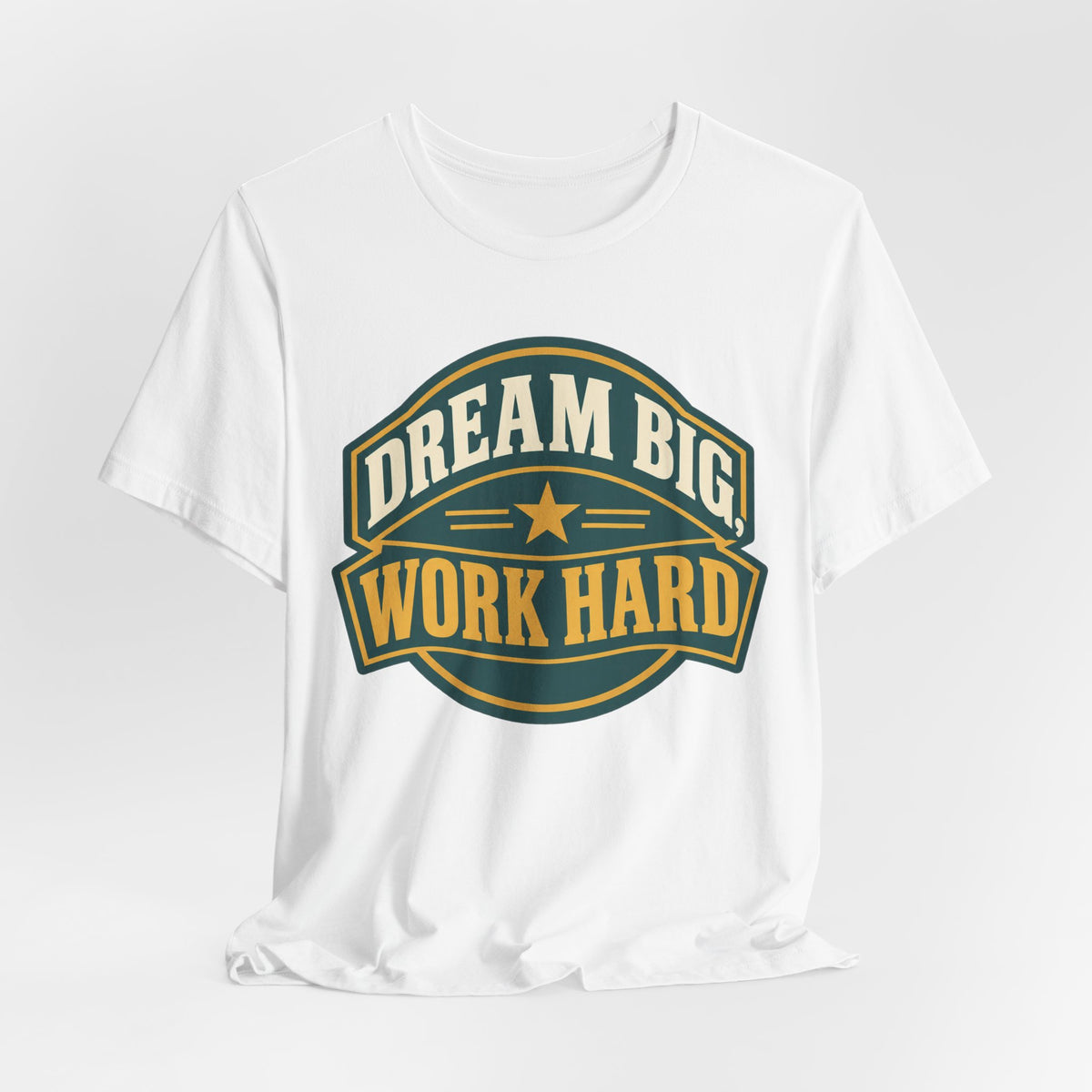 Dream Big Work Hard Retro Badge T-Shirt | Motivational Hustle Tee | Entrepreneur Gift Shirt