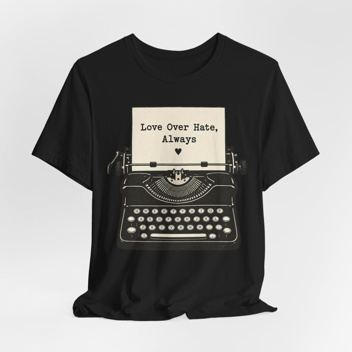 Love Over Hate T-Shirt | Retro Typewriter Valentine Tee | Positive Love Quote Gift Shirt