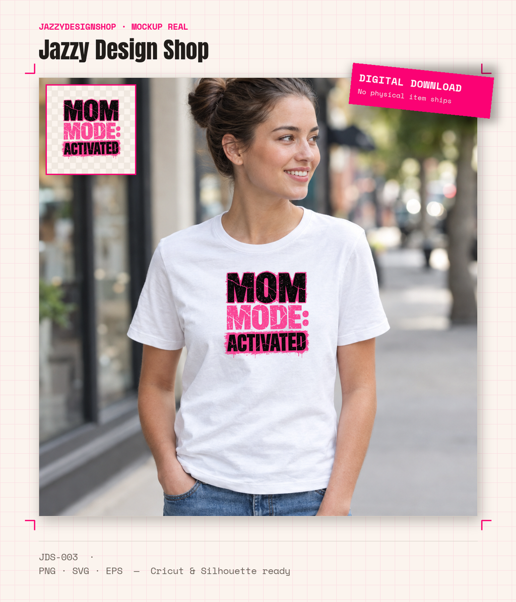 [Digital Download] Mom Mode Activated Funny Grunge T-Shirt SVG PNG EPS Cricut Silhouette Sublimation Design