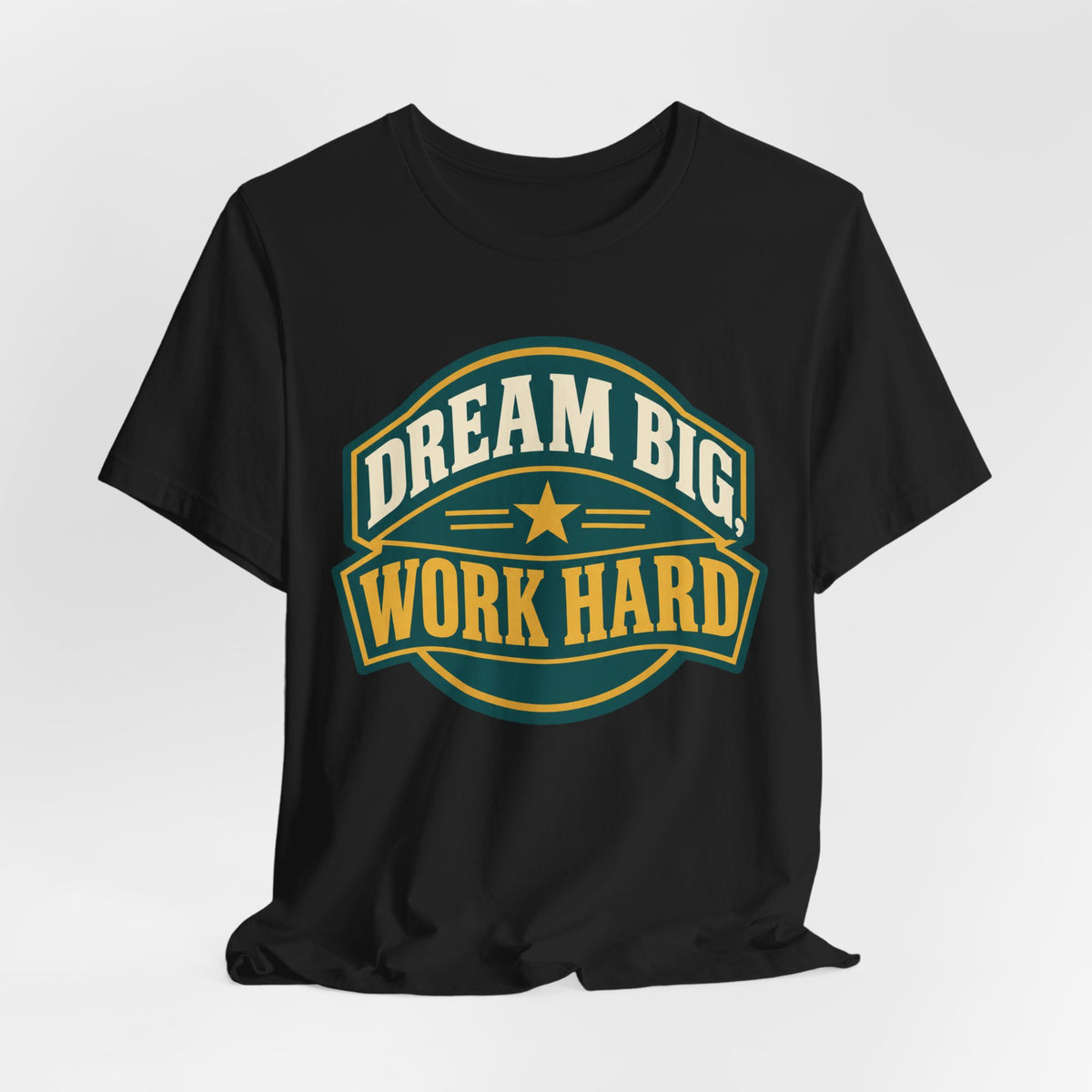 Dream Big Work Hard Retro Badge T-Shirt | Motivational Hustle Tee | Entrepreneur Gift Shirt