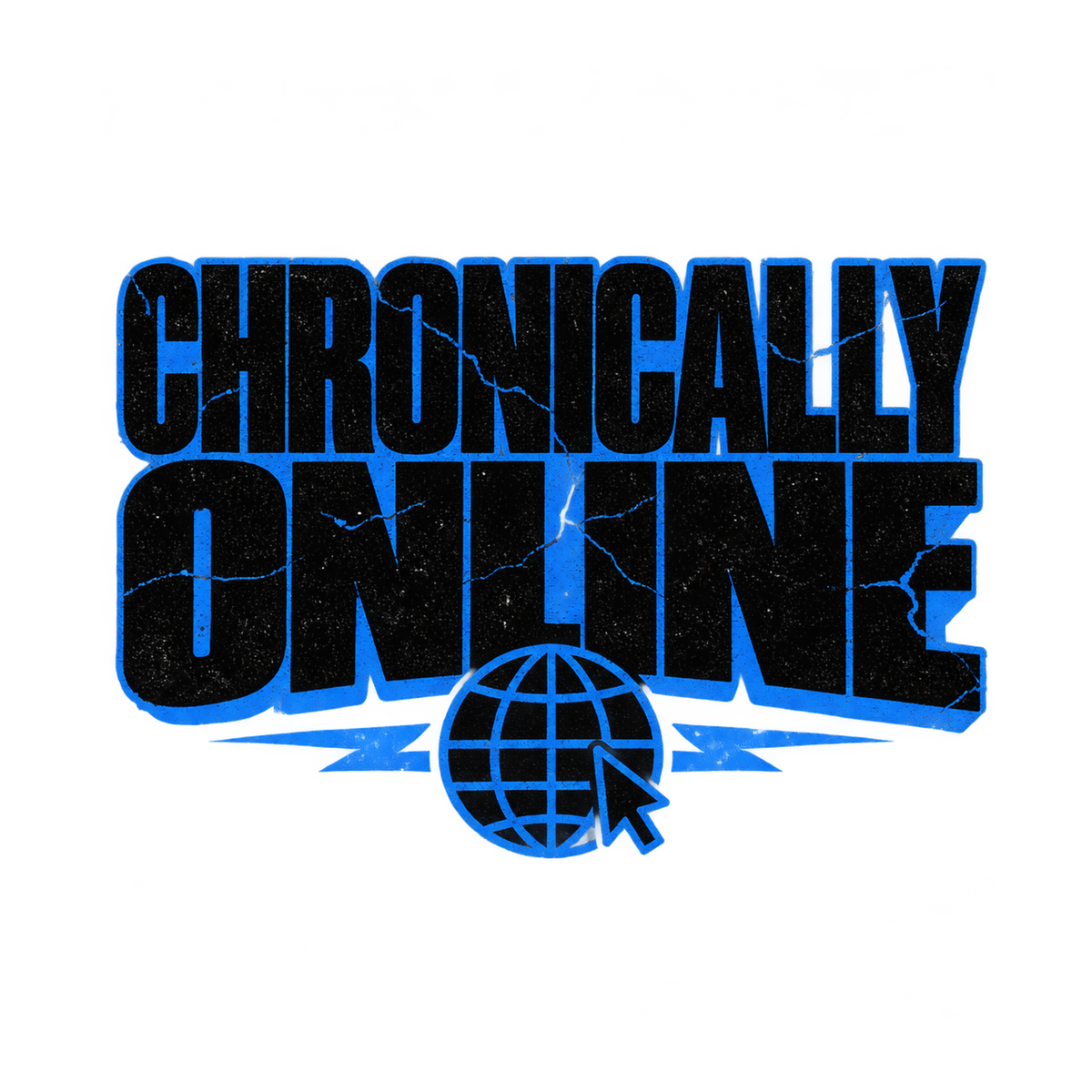 [Digital Download] Chronically Online T-Shirt SVG PNG EPS Cricut Silhouette Sublimation Design